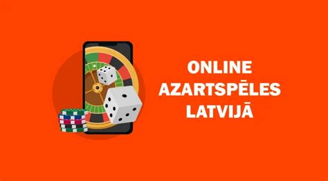 Azartspēles internetā ️ Online Azartspēles Latvijā。